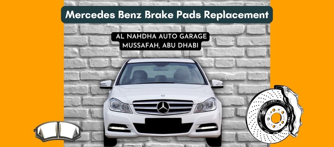 Mercedes Benz Brake Pad Replacement Abu Dhabi